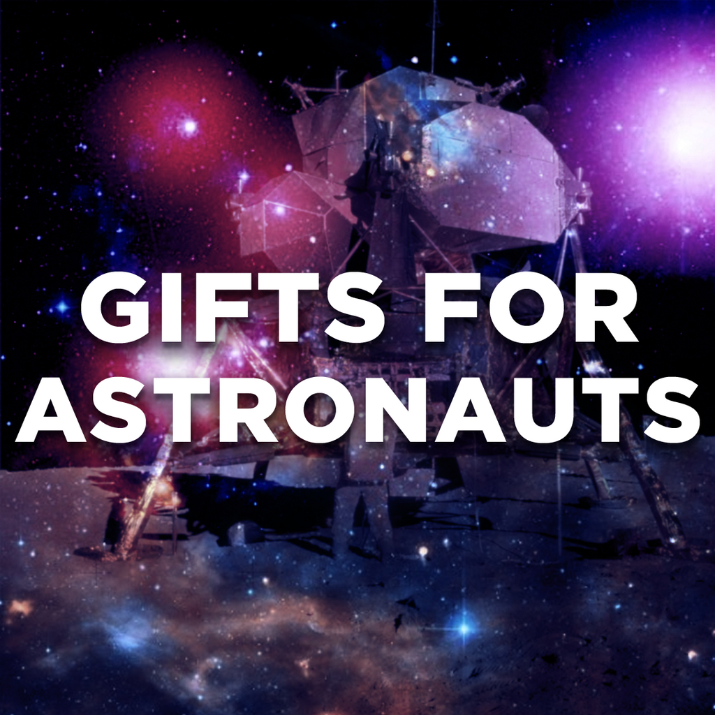 Gifts for the Astronaut