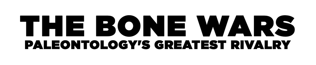 The Bone Wars: Paleontology's Greatest Rivalry - The Dinosaur Rush